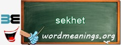 WordMeaning blackboard for sekhet